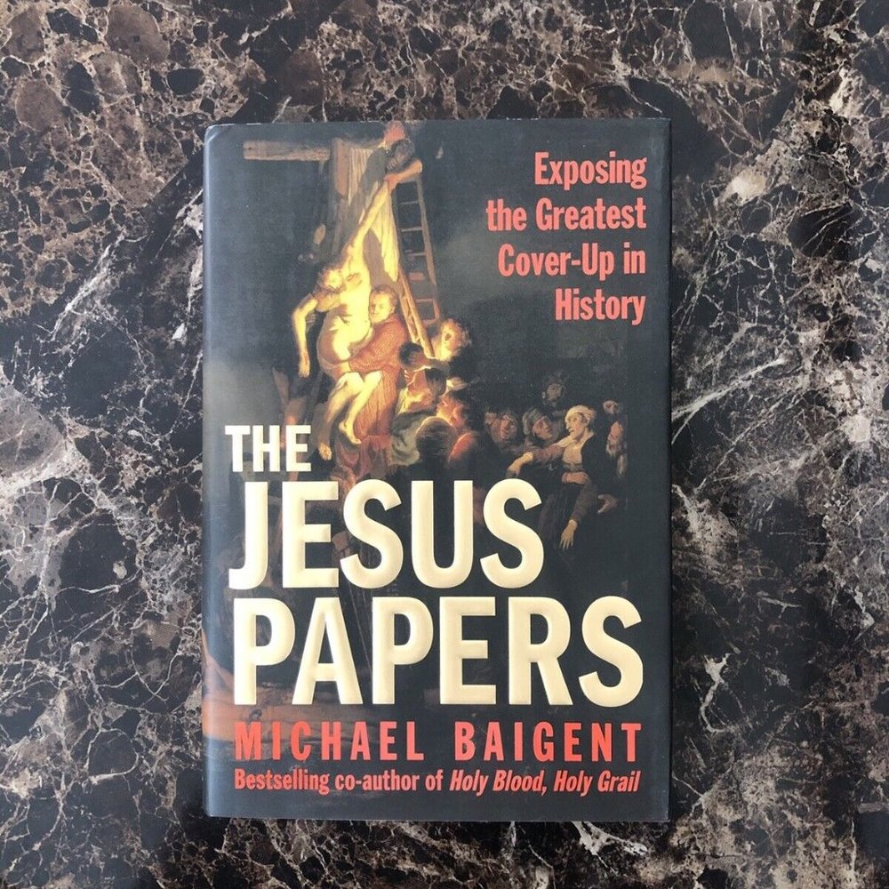 The Jesus Papers by Michael Baigent 2006 Hardcover Very Good